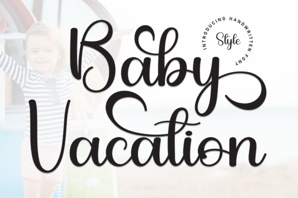 Baby Vacation Font: A Playful Script Typeface for Small Business Branding