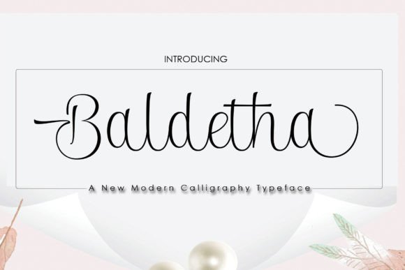 Baldetha: An Elegant Calligraphy Typeface for Digital Design