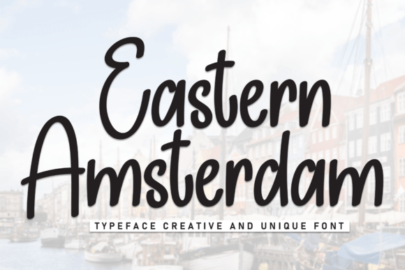 Eastern Amsterdam: A Handwritten Font That Builds Brand Warmth