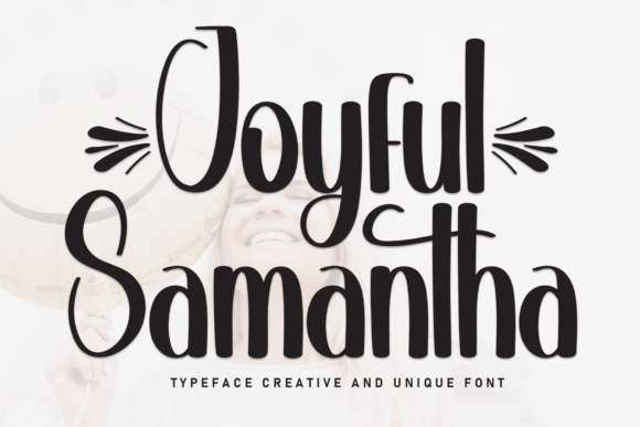 Joyful Samantha: A Handwritten Font That Builds Digital Warmth