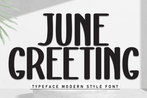 June Greeting: A Script Typeface for Editorial Storytelling