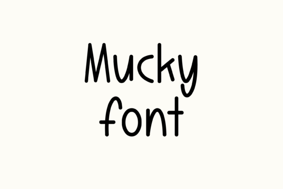 Mucky: A Handwritten Font for Warm, Handmade Design