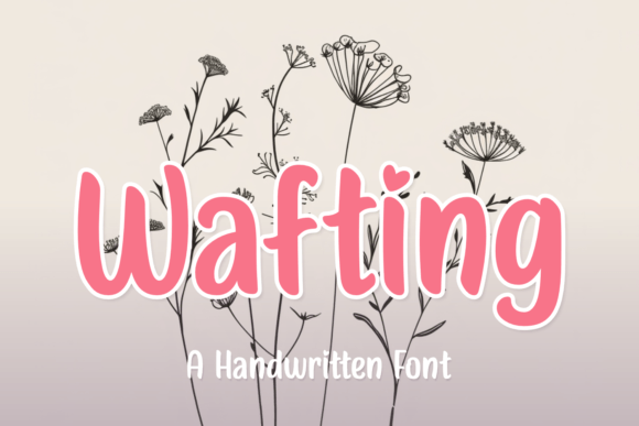 Wafting Font Review: A Handwritten Typeface for Warm Campaign Visuals