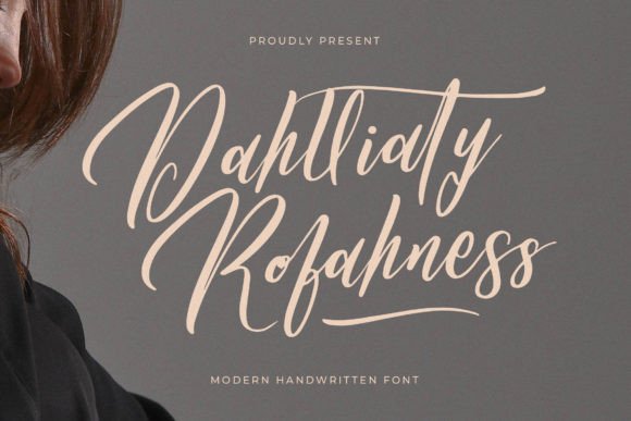 Why Dahlliaty Rofahness Is the Script Font Your Brand Needs